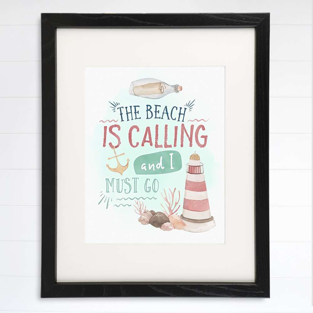 The Beach Is Calling And I Must Go Art Print - Inspirational Quote - 8x10