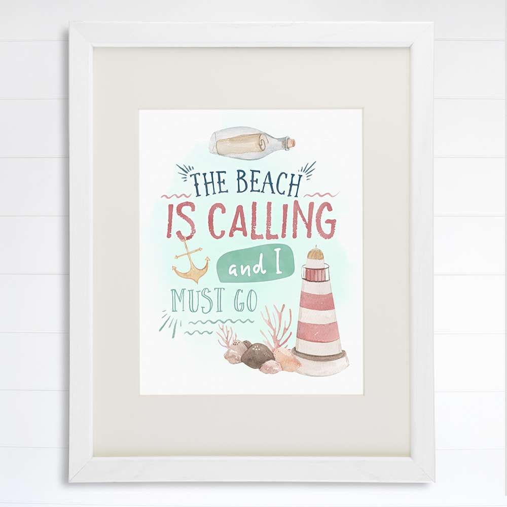 The Beach Is Calling And I Must Go Art Print - Inspirational Quote - 8x10